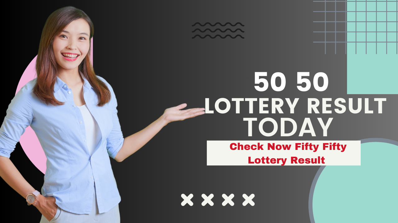 50 50 lottery result today