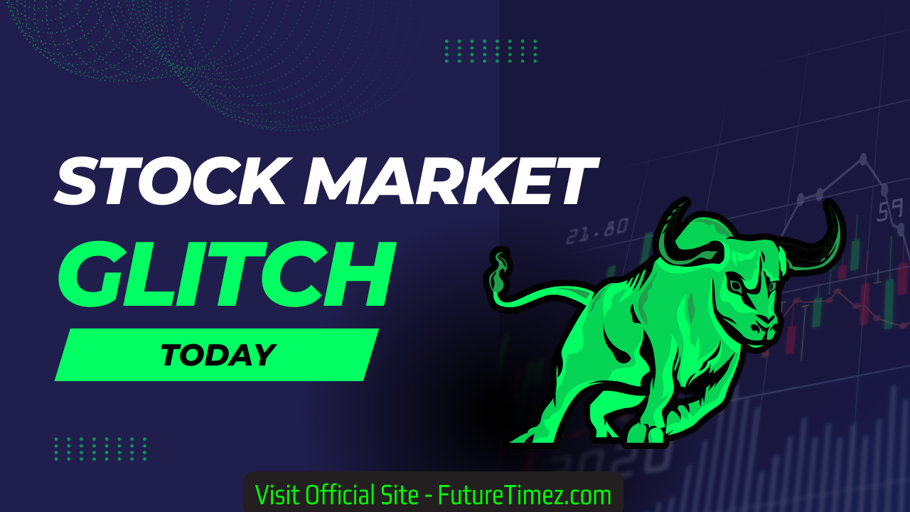 Stock market glitch today