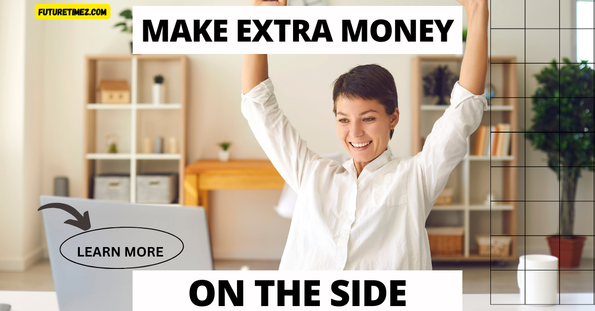 Make Extra Money on the Side